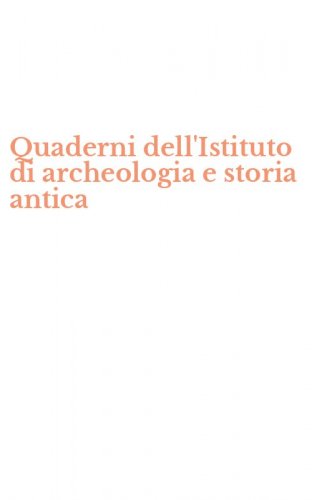 Quaderni dell'Istituto di archeologia e storia antica