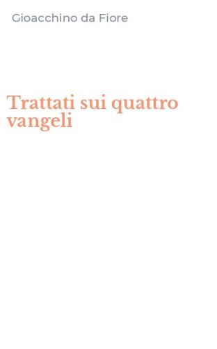 Trattati sui quattro vangeli