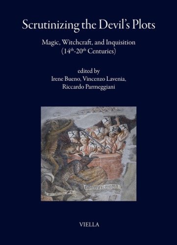 Scrutinizing the Devil's plots. Magic, witchcraft, and inquisition (14th-20th Centuries)
