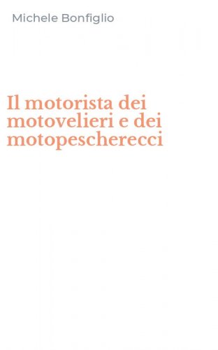 Il motorista dei motovelieri e dei motopescherecci