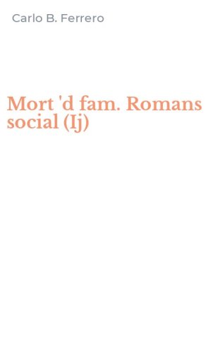 Mort 'd fam. Romans social (Ij)