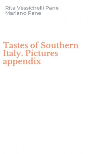 Tastes of Southern Italy. Pictures appendix