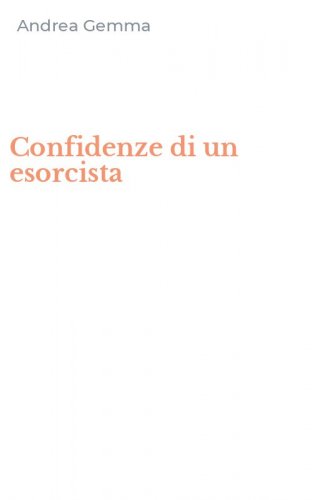 Confidenze di un esorcista