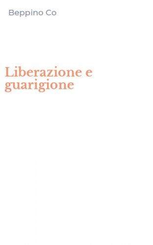 Liberazione e guarigione