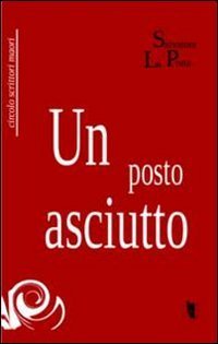Un posto asciutto