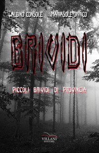Brividi. Piccoli brividi di provincia