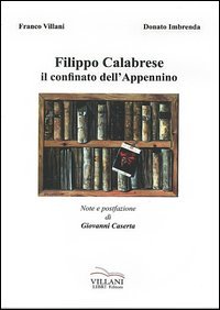 Filippo Calabrese, il confinato dell'Appennino