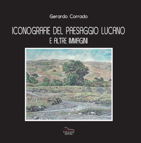 Iconografie del paesaggio lucano e altre immagini