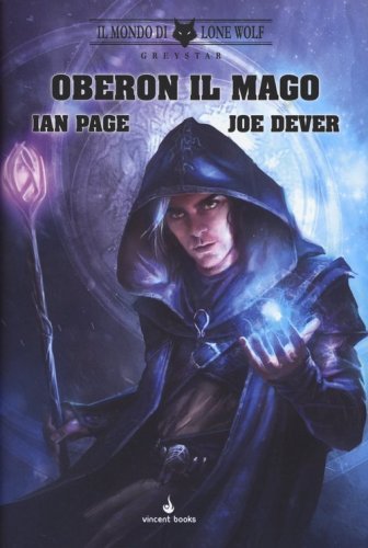 Il mondo di Lone Wolf. Greystar. Oberon il mago