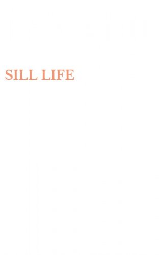 SILL LIFE