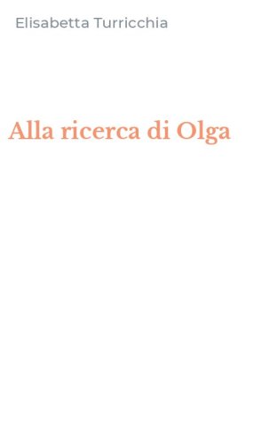 Alla ricerca di Olga