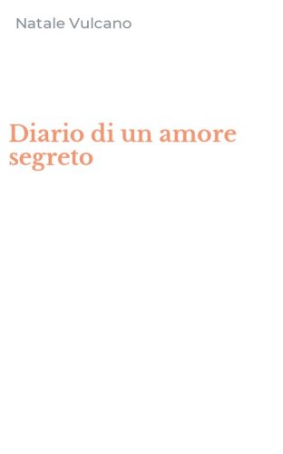 Diario di un amore segreto