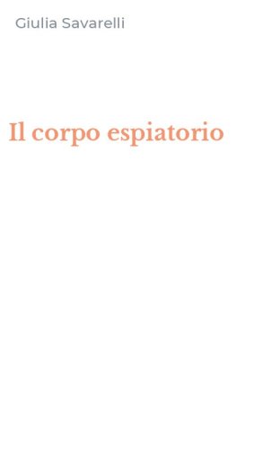 Il corpo espiatorio