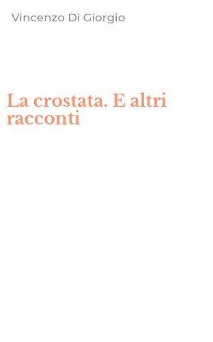 La crostata. E altri racconti