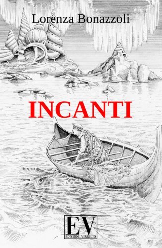 Incanti. &Egrave; solo una fiaba
