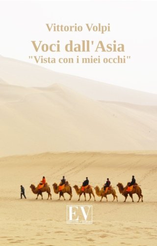 Voci dall'Asia. &laquo;Vista con i miei occhi&raquo;