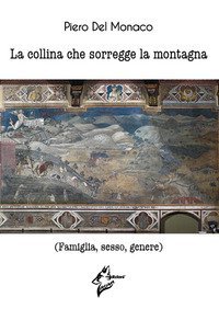 La collina che sorregge la montagna. (Famiglia, sesso, genere)