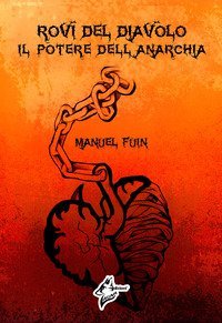 Rovi del diavolo. Il potere dell'anarchia