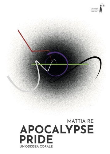 Apocalypse Pride. Un'odissea corale