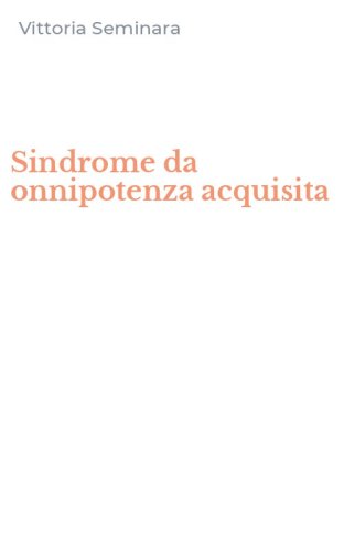 Sindrome da onnipotenza acquisita