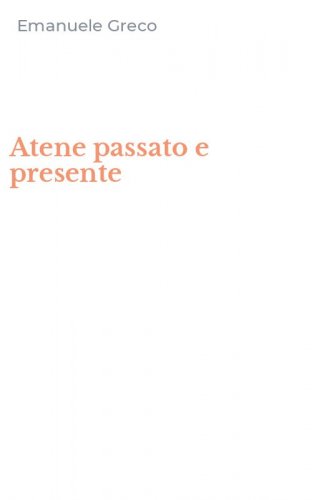 Atene passato e presente