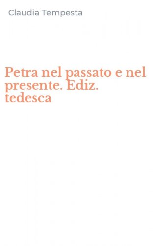 Petra nel passato e nel presente. Ediz. tedesca