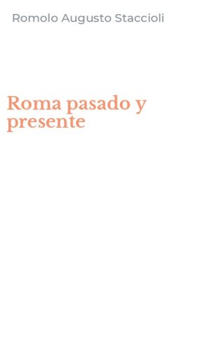 Roma pasado y presente