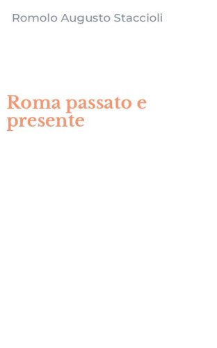 Roma passato e presente