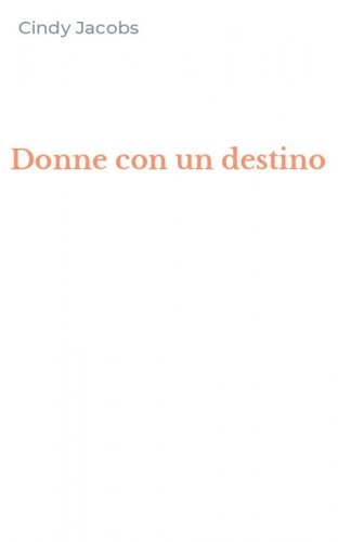 Donne con un destino