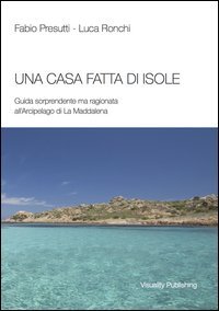 Una casa fatta di isole