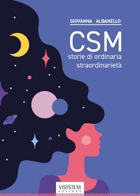 CSM. Storie di ordinaria straordinariet&agrave;