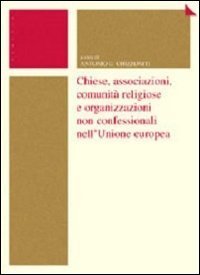 Chiese, associazioni, comunit&agrave; religiose e organizzazioni non confessionali nell'Unione Europea