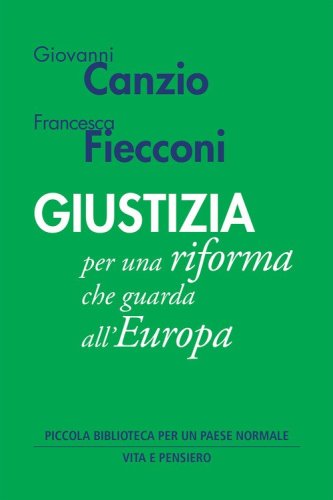 Giustizia per una riforma che guarda all'Europa