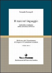 Il reale nel linguaggio. Indicalit&agrave; e realismo nella semiotica di Peirce