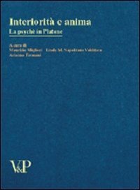 Interiorit&agrave; e anima. La psych&egrave; in Platone