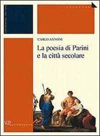 La poesia di Parini e la citt&agrave; secolare