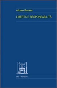 Libert&agrave; e responsabilit&agrave;