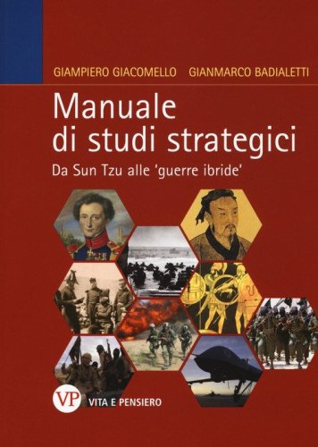 Manuale di studi strategici. Da Sun Tzu alle 'guerre ibride' - DA SUN TZU ALLE "NUOVE GUERRE"