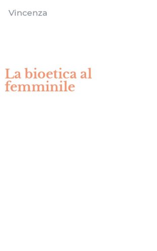 La bioetica al femminile
