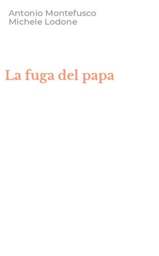 La fuga del papa
