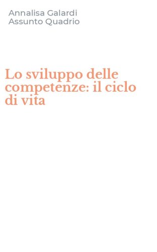 Lo sviluppo delle competenze: il ciclo di vita