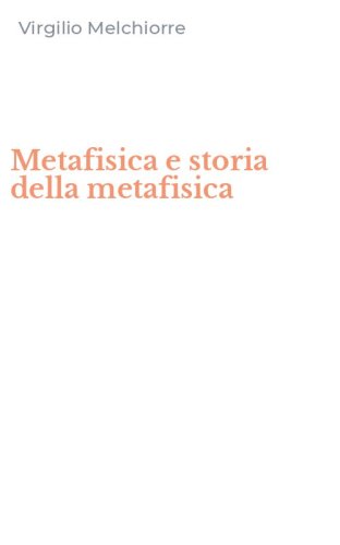 Metafisica e storia della metafisica