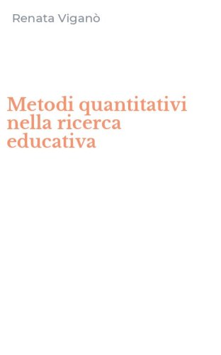 Metodi quantitativi nella ricerca educativa