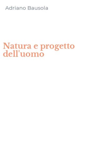 Natura e progetto dell'uomo