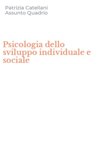 Psicologia dello sviluppo individuale e sociale