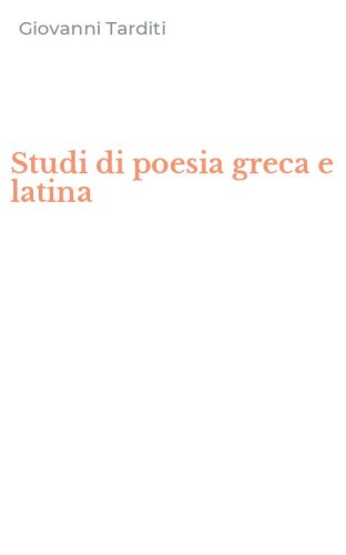 Studi di poesia greca e latina