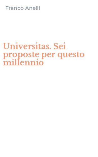 Universitas. Sei proposte per questo millennio