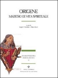 Origene. Maestro di vita spirituale