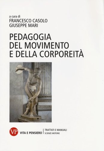 Pedagogia del movimento e della corporeit&agrave;