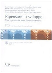 Ripensare lo sviluppo. Sfide e prospettive dalla &laquo;Caritas in veritate&raquo;